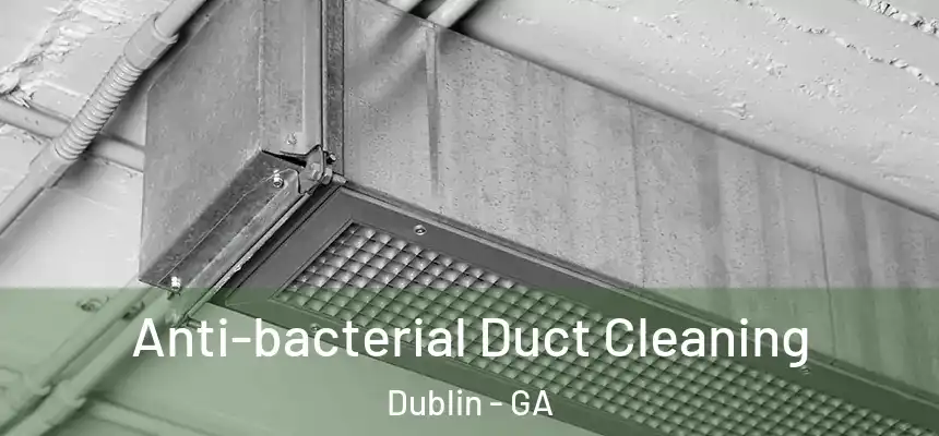  Anti-bacterial Duct Cleaning Dublin - GA