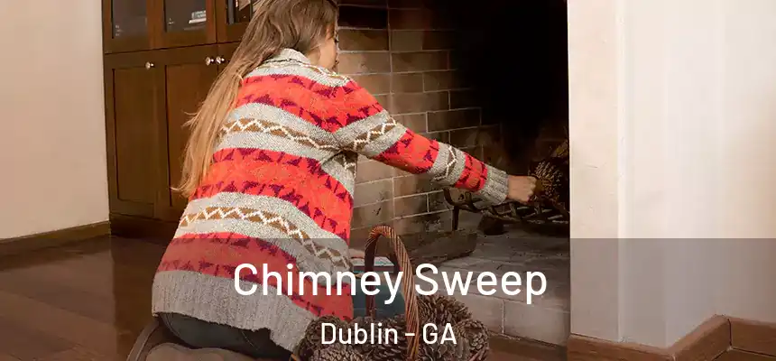  Chimney Sweep Dublin - GA