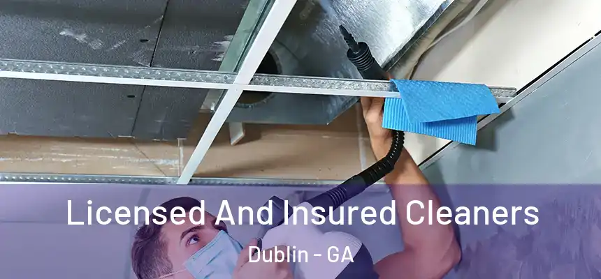  Licensed And Insured Cleaners Dublin - GA